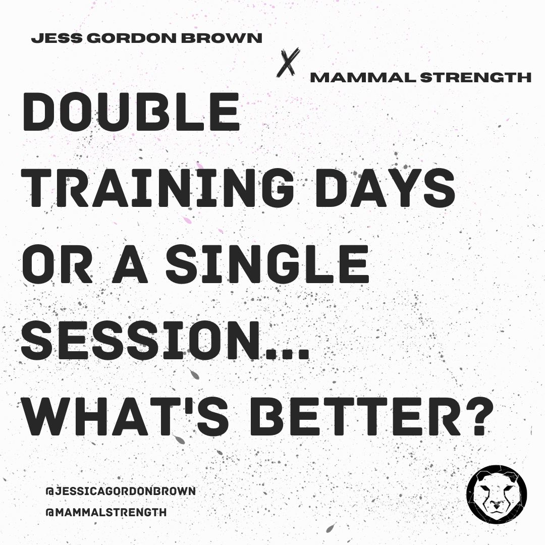 Double training days or a single session. What's better? - Mammal Strength 